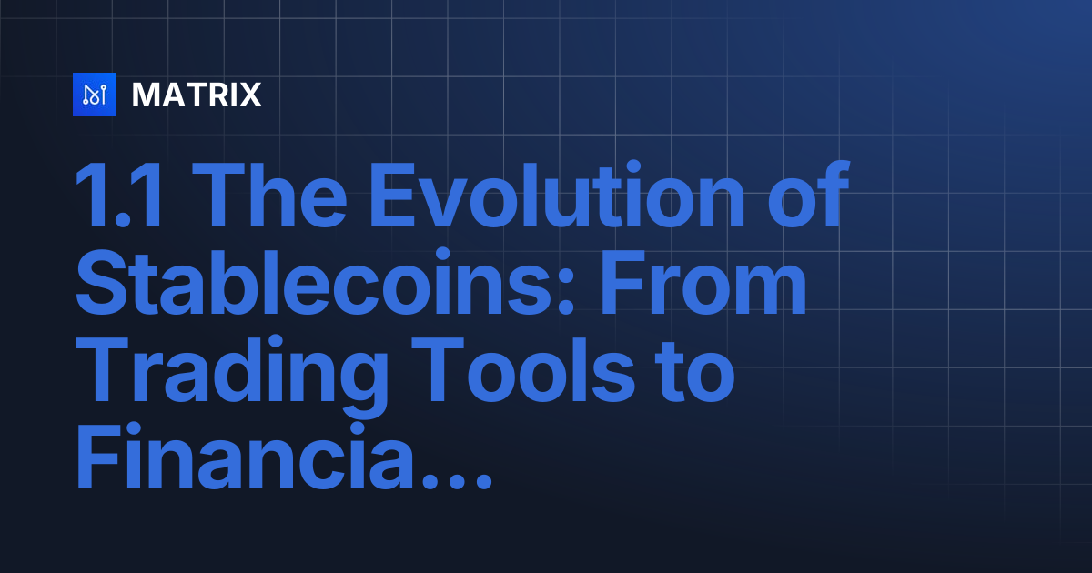 1.1 The Evolution of Stablecoins: From Trading Tools to Financial ...